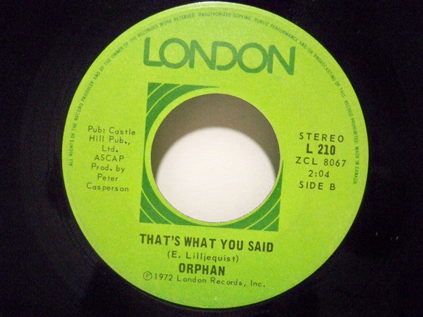 Orphan (5) : I've Been Working / That's What You Said (7", Single)