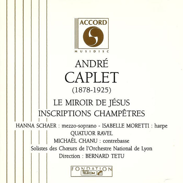 André Caplet : Le Miroir De Jésus / Inscriptions Champêtres (CD, Album)