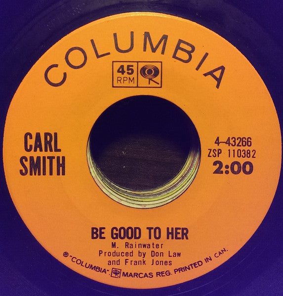 Carl Smith (3) : Keep Me Fooled / Be Good To Her (7")