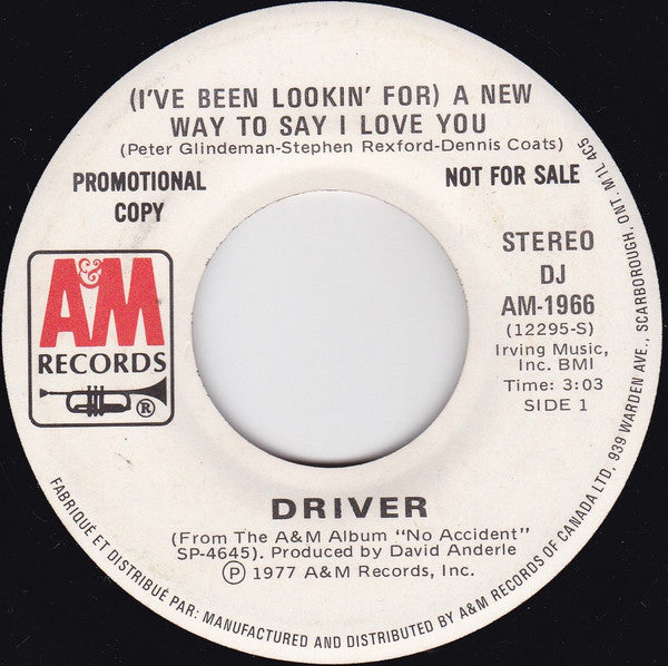 Driver (8) : (I've Been Lookin' For) A New Way To Say I Love You (7", Mono, Promo)