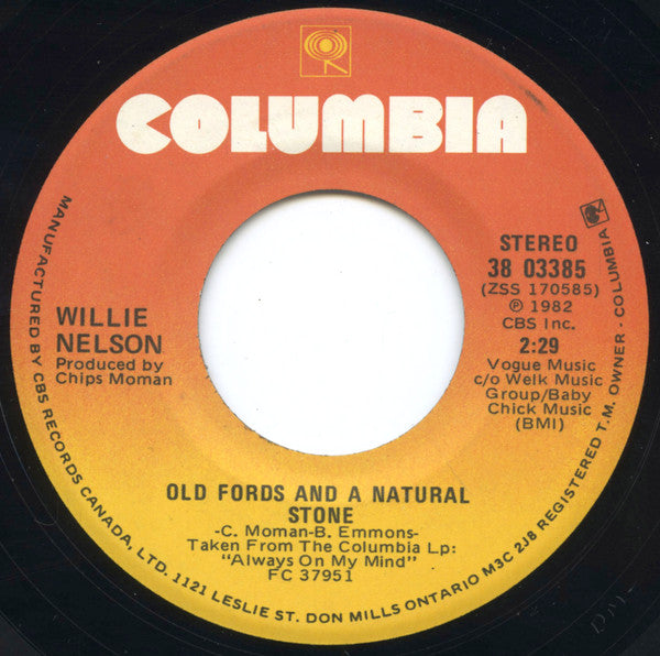Willie Nelson : Last Thing I Needed First Thing This Morning / Old Fords And A Natural Stone (7", Single)