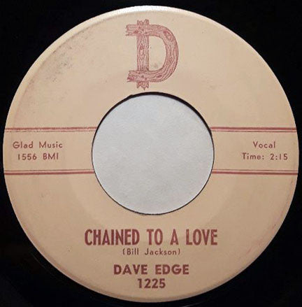 Dave Edge : Tears That I Wasted / Chained To A Love (7", Single)