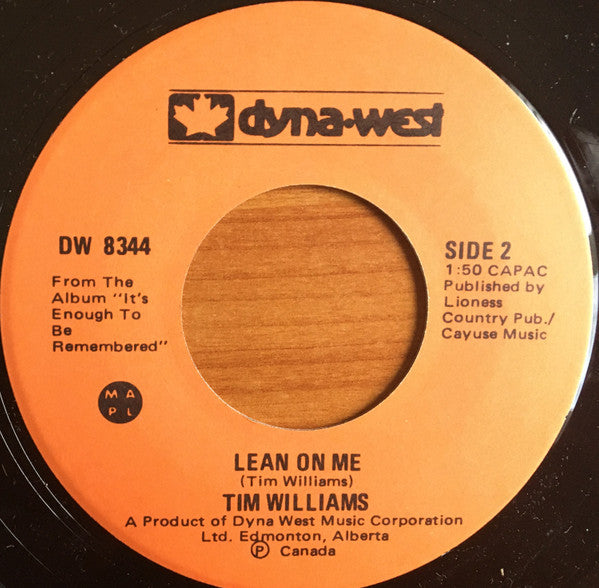 Tim Williams (11) : It's Enough To Be Remembered / Lean On Me (7")