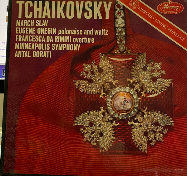 Pyotr Ilyich Tchaikovsky, Minneapolis Symphony Orchestra, Antal Dorati : March Slav / Eugene Onegin Polonaise And Waltz / Francesca Da Rimini Overture (LP, Mono)