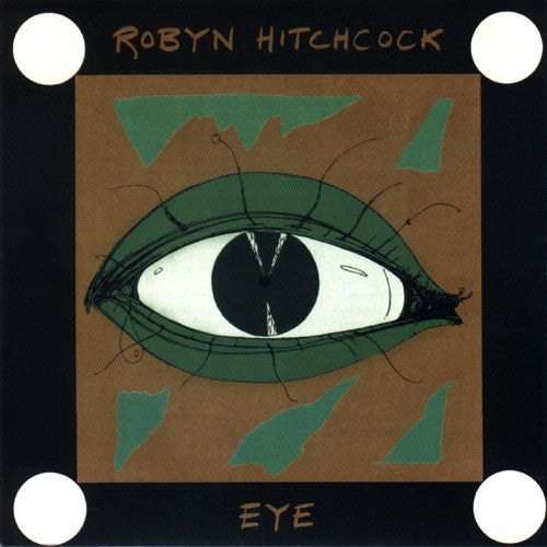 Robyn Hitchcock : Eye (CD, Album, RE, RM)