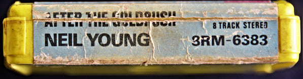 Neil Young : After The Gold Rush (8-Trk, Album, RE)