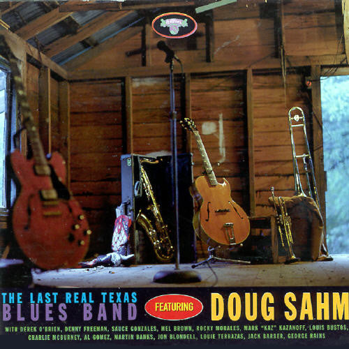 The Last Real Texas Blues Band Featuring Doug Sahm : The Last Real Texas Blues Band Featuring Doug Sahm (CD, Album, RE)