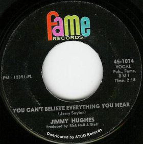 Jimmy Hughes : Don't Lose Your Good Thing / You Can't Believe Everything You Hear (7", Single, PL)