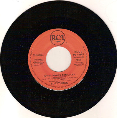 Eurythmics : (My My) Baby's Gonna Cry (7")
