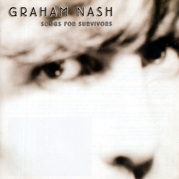 Graham Nash : Songs For Survivors (CD, Album)