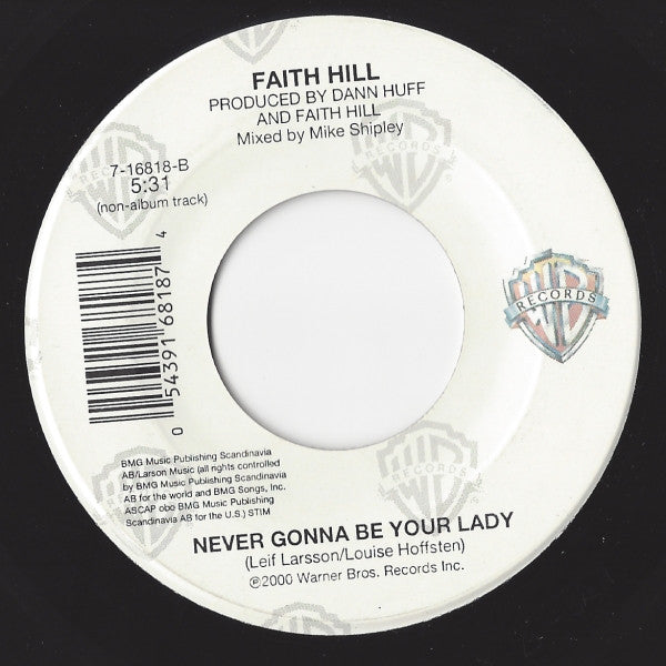 Faith Hill : The Way You Love Me (7", Single)