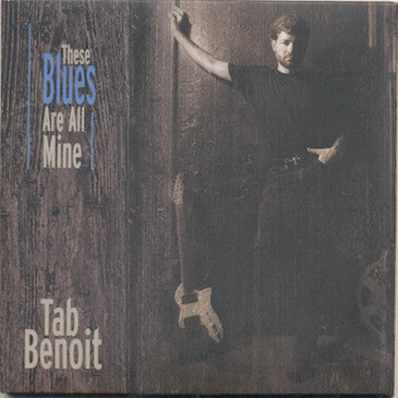 Tab Benoit : These Blues Are All Mine (CD, Album)