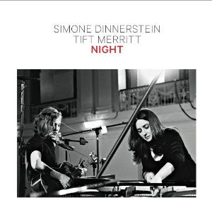 Simone Dinnerstein And Tift Merritt : Night (CD, Album)