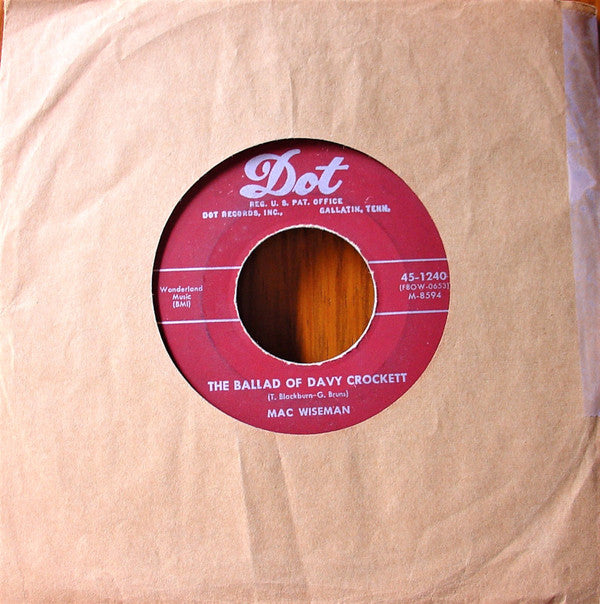 Mac Wiseman : The Ballad Of Davy Crockett / Danger! Heartbreak Ahead (7", Single)