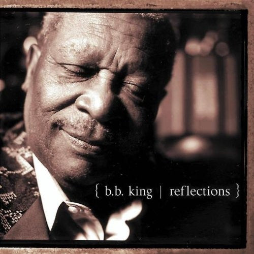 B.B. King : Reflections (CD, Album)
