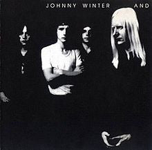 Johnny Winter And : Johnny Winter And (CD, Album, RE)