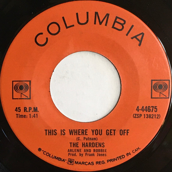 The Hardens, Arlene And Robbie : Who Loves You / This Is Where You Get Off (7", Single)