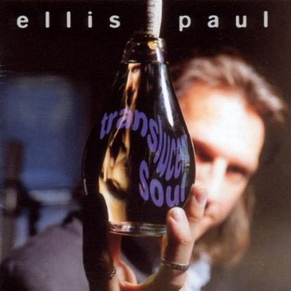 Ellis Paul : Translucent Soul (CD, Album)