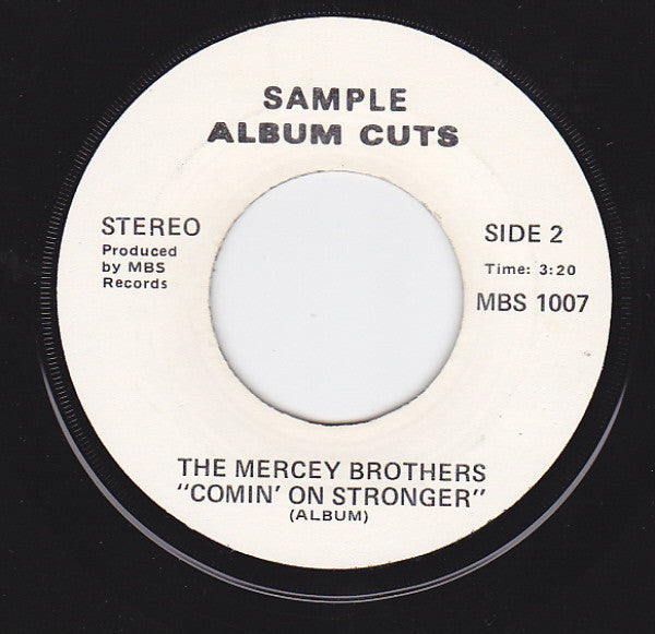The Mercey Brothers : Comin' On Stronger (7", Single)