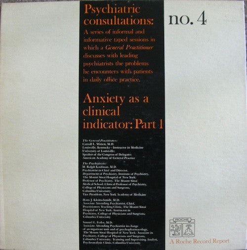 Dr. Carroll L. Witten, Dr. Hans J. Kleinschmidt, Dr. M. Ralph Kaufman, Dr. Samuel L. Feder : Anxiety As A Clinical Indicator: Part I (10", Gat)