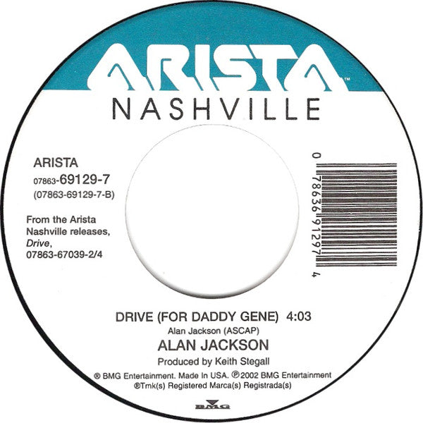 Alan Jackson (2) : Where Were You (When The World Stopped Turning) / Drive (For Daddy Gene) (7", Single)