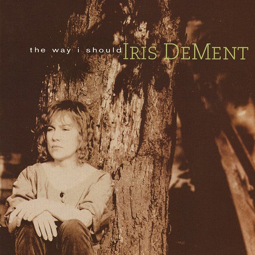 Iris DeMent : The Way I Should (CD, Album)