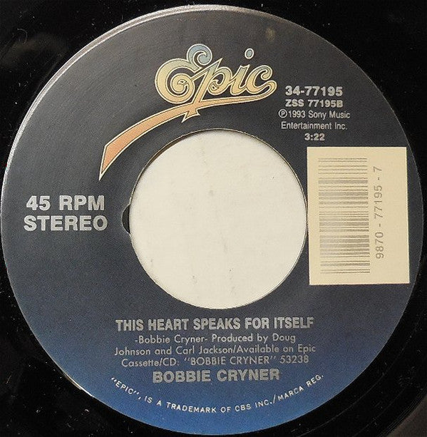 Bobbie Cryner : He Feels Guilty / This Heart Speaks For Itself (7", Single)