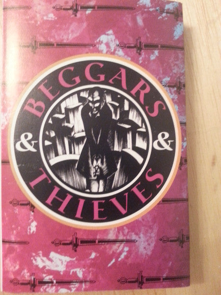Beggars & Thieves : Beggars & Thieves (Cass, Album)