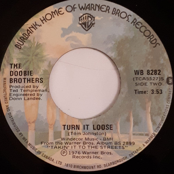 The Doobie Brothers : It Keeps You Runnin' / Turn It Loose (7")