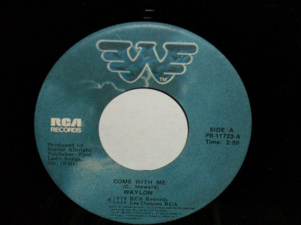 Waylon Jennings : Come With Me / Mes'kin (7", Single)