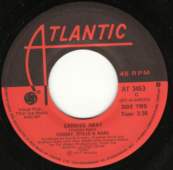 Crosby, Stills & Nash : I Give You Give Blind / Carried Away (7", Single)