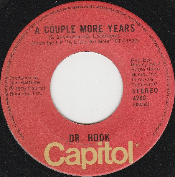 Dr. Hook : A Little Bit More / A Couple More Years (7", Single)