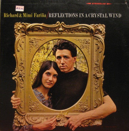 Richard & Mimi Farina : Reflections In A Crystal Wind (LP, Album)