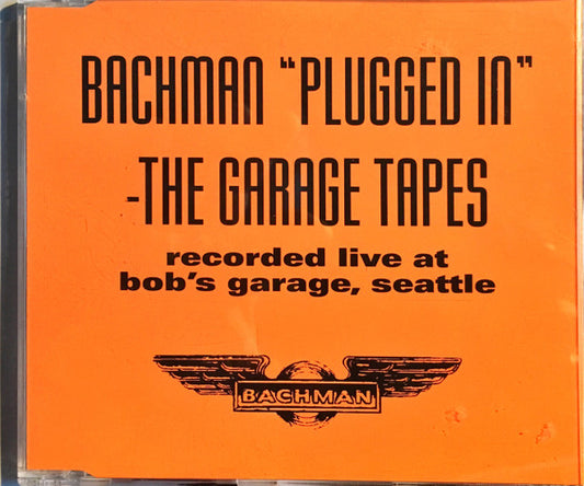 Bachman* : "Plugged In" - The Garage Tapes (CD, MiniAlbum)