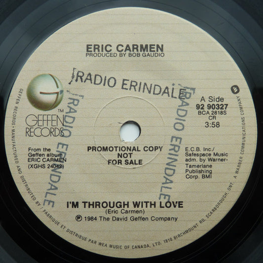 Eric Carmen : I'm Through With Love (7", Single, Promo)
