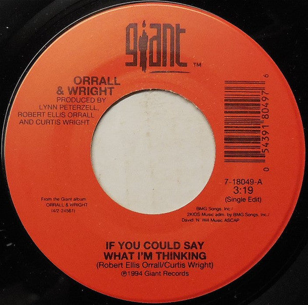 Orrall & Wright : If You Could Say What I'm Thinking (7", Single)