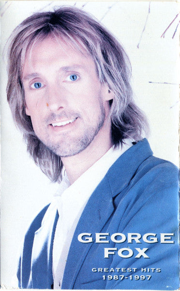 George Fox (4) : Greatest Hits 1987-1997 (Cass, Comp, Dol)