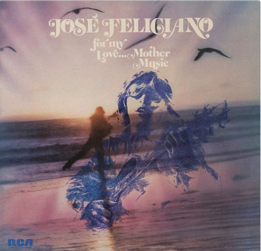 José Feliciano : For My Love...Mother Music (LP, Album)