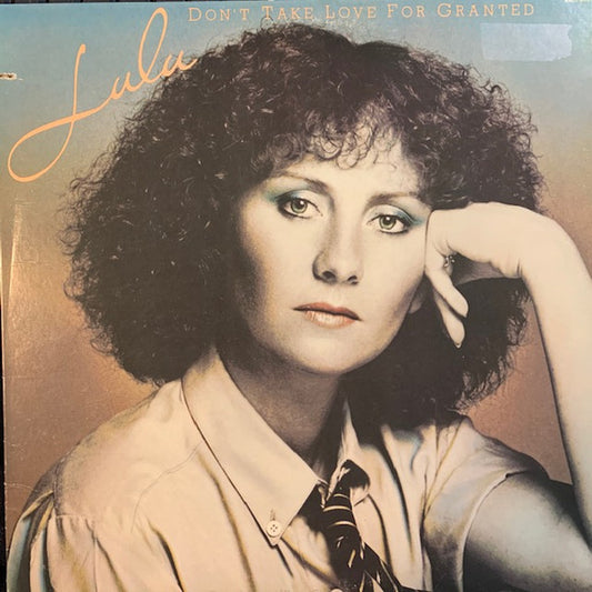 Lulu : Don't Take Love For Granted (LP, Album)
