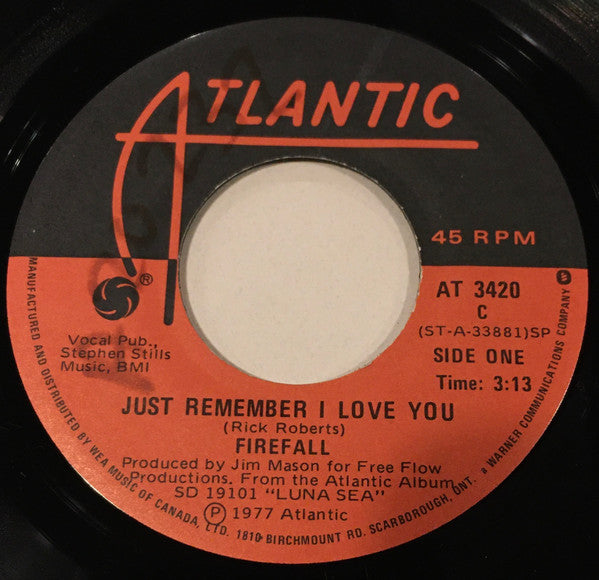 Firefall : Just Remember I Love You / Just Think (7", Single)