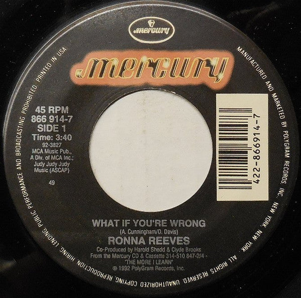 Ronna Reeves : What If You're Wrong (7", Single)