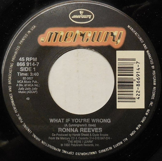 Ronna Reeves : What If You're Wrong (7", Single)
