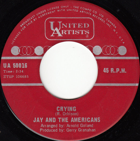 Jay And The Americans* : Crying / I Don't Need A Friends (7", Single)