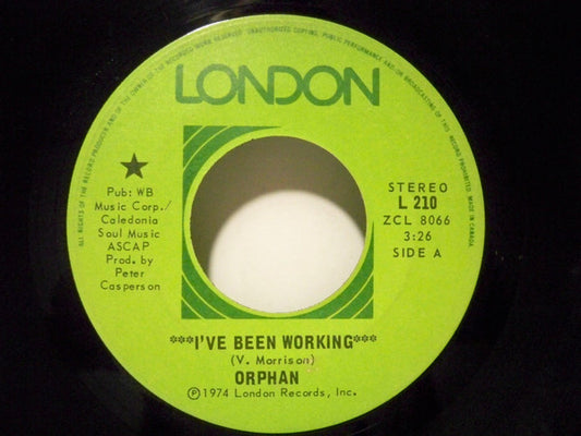 Orphan (5) : I've Been Working / That's What You Said (7", Single)