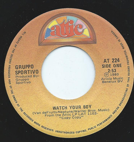 Gruppo Sportivo : Watch Your Boy (7", Single)