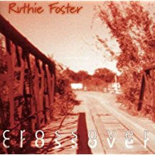 Ruthie Foster : Crossover (CD, Album)