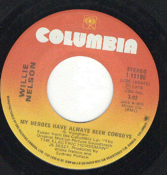 Willie Nelson : My Heroes Have Always Been Cowboys (7", Single)