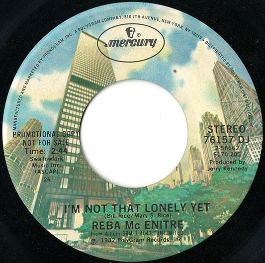 Reba McEntire : I'm Not That Lonely Yet (7", Single, Promo)