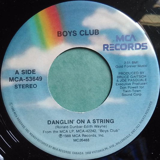 Boys Club : Danglin' On A String (7", Single)