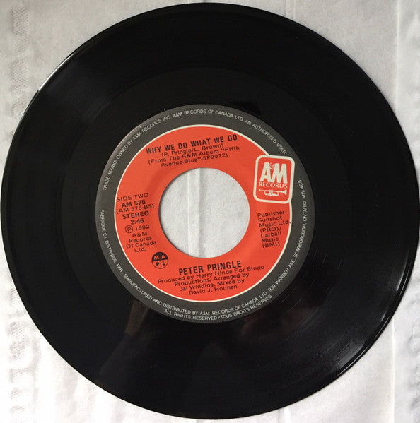 Peter Pringle : Outta My Sight/Why We Do What We Do (7", Single)